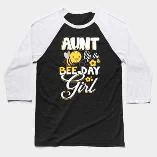Aunt of The Bee Day Girl - Bee Birthday Party Theme Baseball T-Shirt